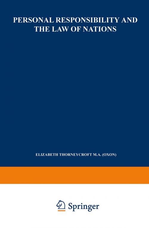 Cover of the book Personal Responsibility and the Law of Nations by Elizabeth Thorneycroft, Springer Netherlands
