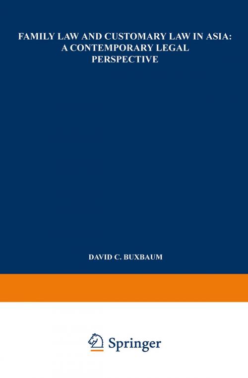 Cover of the book Family Law and Customary Law in Asia by David C. Buxbaum, Assoc. of Southeast Asian Institutions of Higher Learning, Springer Netherlands