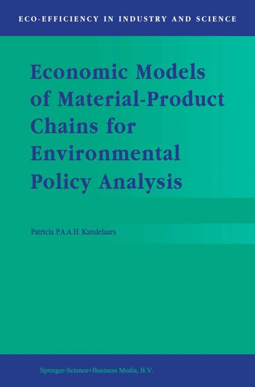 Cover of the book Economic Models of Material-Product Chains for Environmental Policy Analysis by P.P. Kandelaars, Springer Netherlands