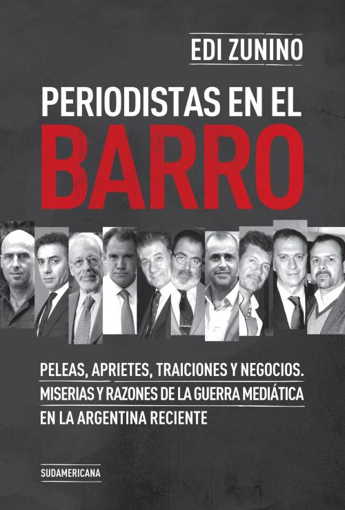 Cover of the book Periodistas en el barro by Edi Zunino, Penguin Random House Grupo Editorial Argentina