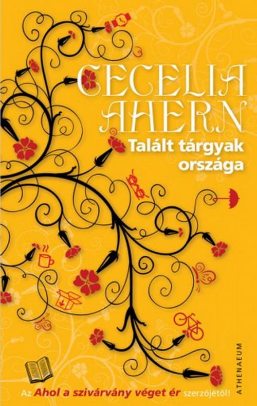 Cover of the book Talált tárgyak országa by Cecelia Ahern, Athenaeum Kiadó