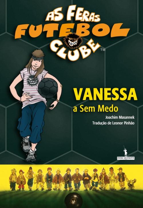 Cover of the book Vanessa, a Sem Medo by Joachim Masannek; Jan Birck, D. QUIXOTE