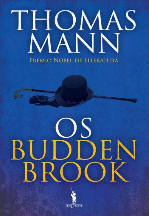 Cover of the book Os Buddenbrook  Declínio de Uma Família by Thomas Mann, D. QUIXOTE