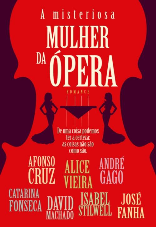 Cover of the book A Misteriosa Mulher da Ópera by Vários Autores, CASA DAS LETRAS