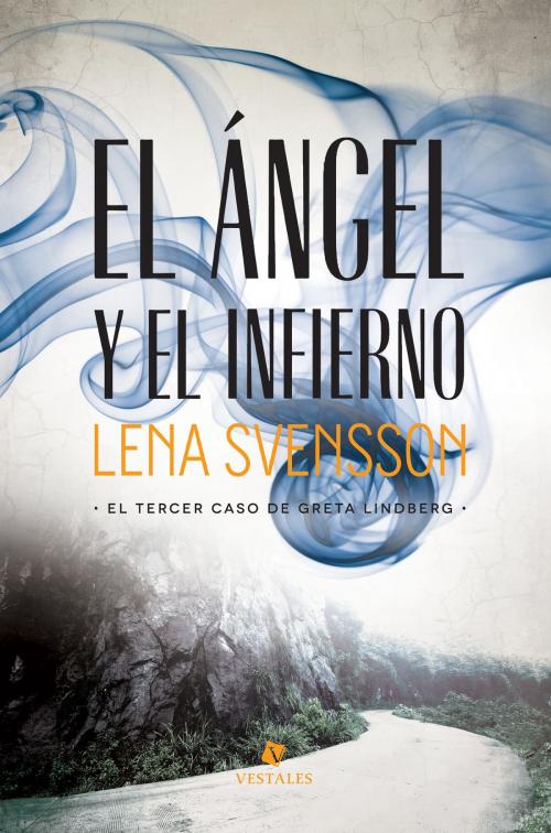 Cover of the book El ángel y el infierno by Lena Svensson, Editorial Vestales