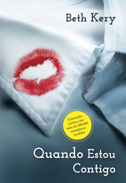 Cover of the book Quando Estou Contigo by Beth Kery, Saida de Emergência