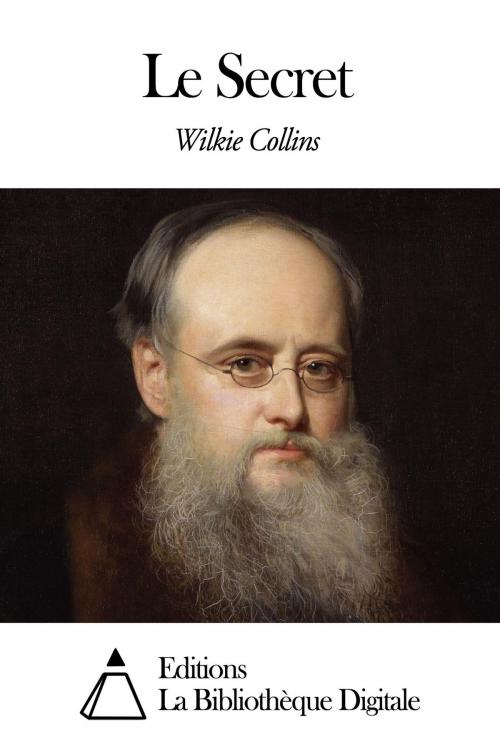 Cover of the book Le Secret by Wilkie Collins, Editions la Bibliothèque Digitale