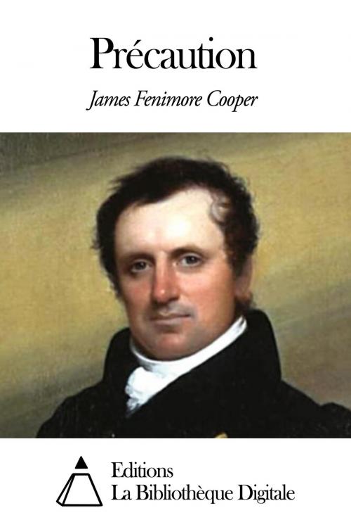 Cover of the book Précaution by James Fenimore Cooper, Editions la Bibliothèque Digitale