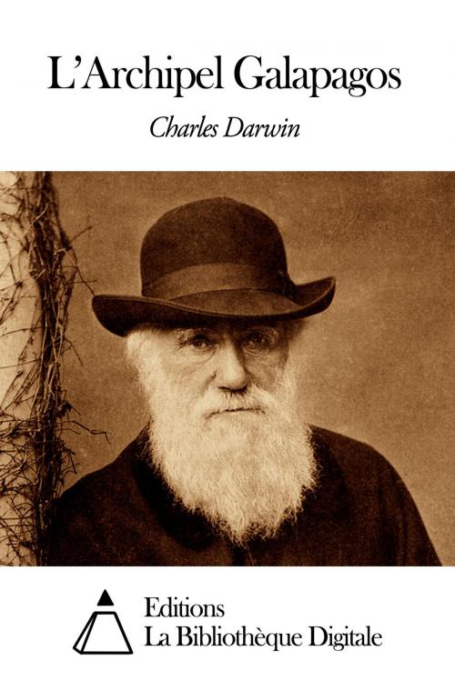 Cover of the book L’Archipel Galapagos by Charles Darwin, Editions la Bibliothèque Digitale