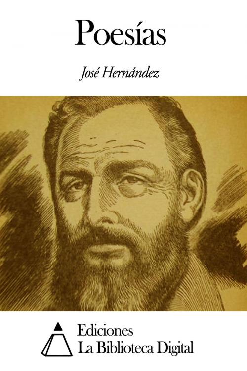 Cover of the book Poesías by José Hernández, Ediciones la Biblioteca Digital