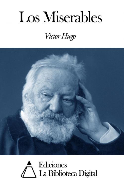 Cover of the book Los Miserables by Victor Hugo, Ediciones la Biblioteca Digital