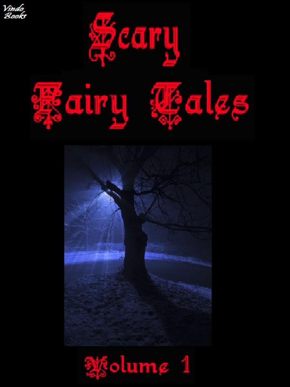 Big bigCover of Scary Fairy Tales Volume 1