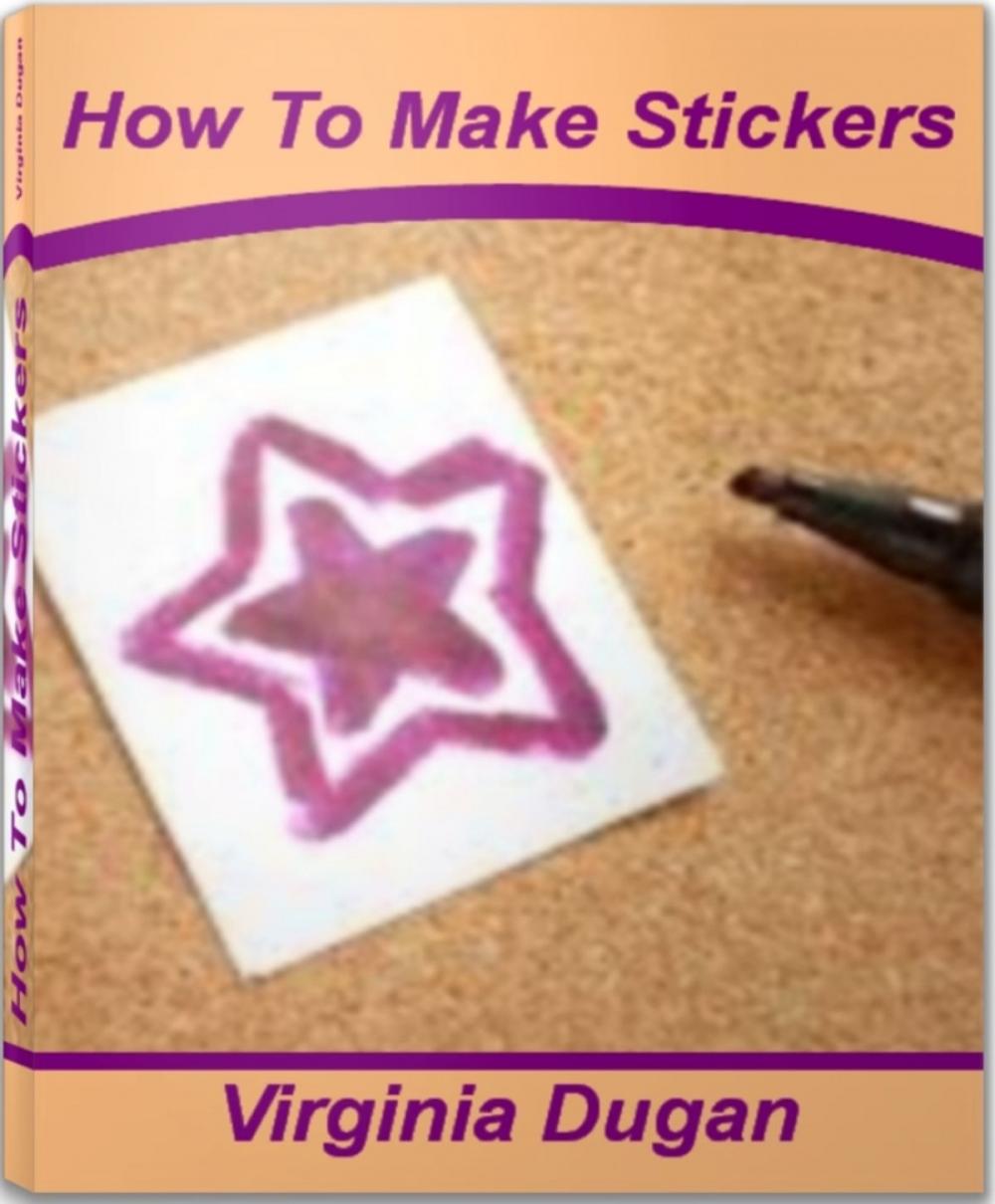 Big bigCover of How To Make Stickers