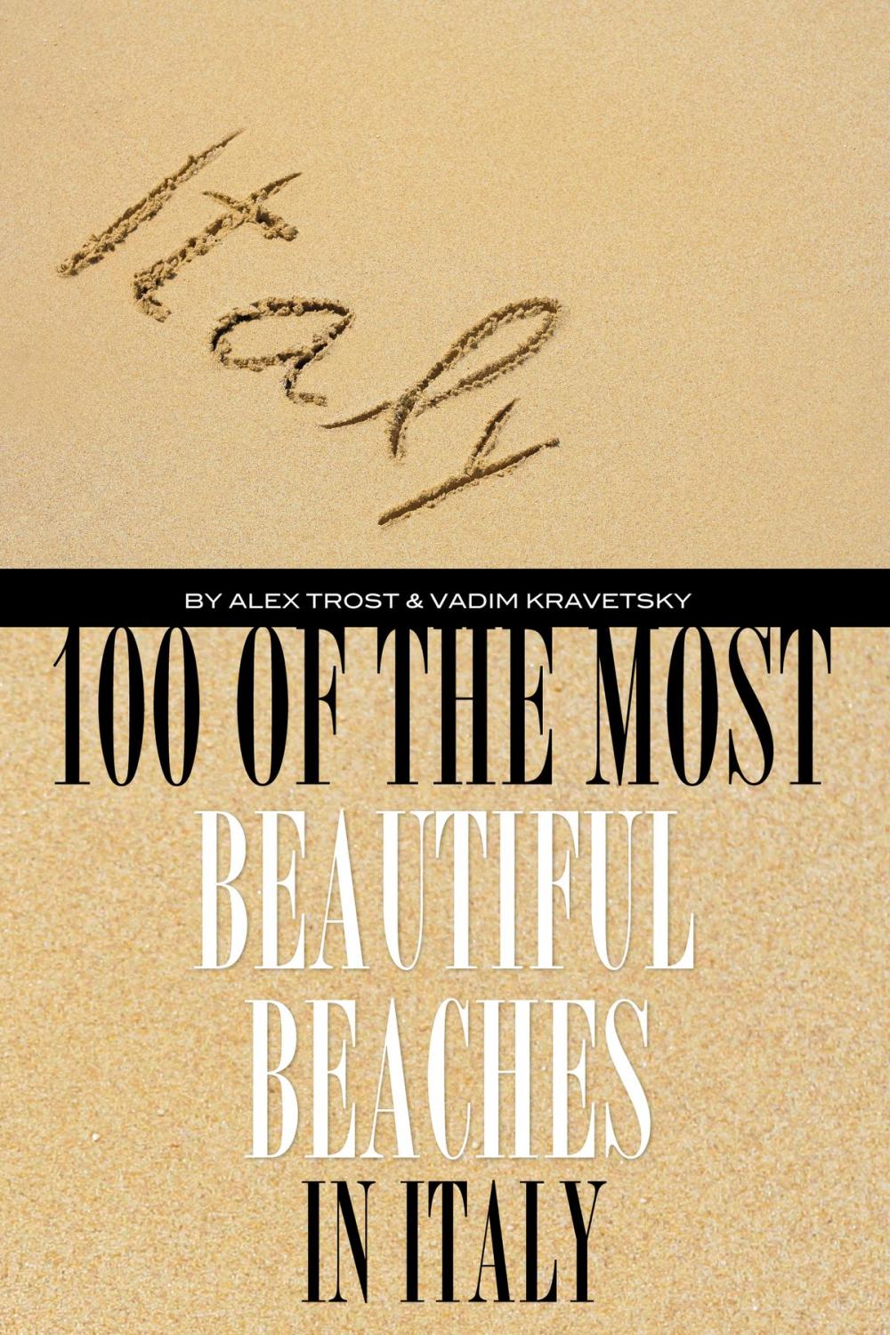 Big bigCover of 100 of the Most Beautiful Beaches In Italy