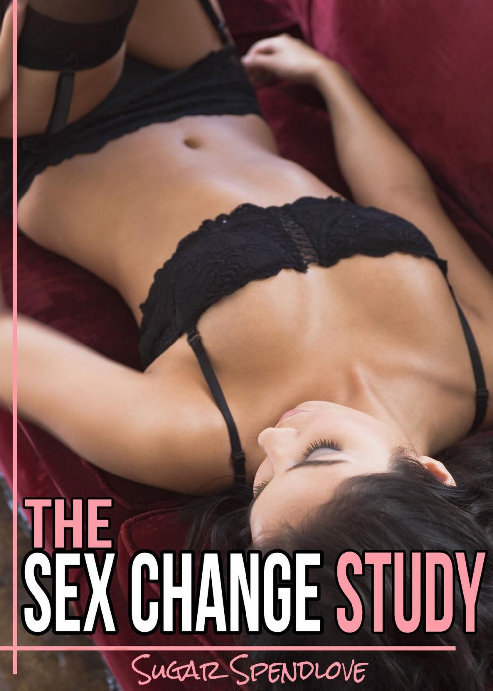 Big bigCover of The Sex Change Study