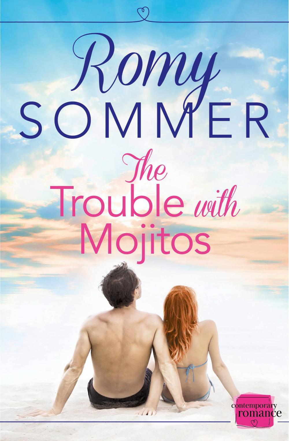 Big bigCover of The Trouble with Mojitos: A Royal Romance to Remember! (The Princes of Westerwald, Book 2)
