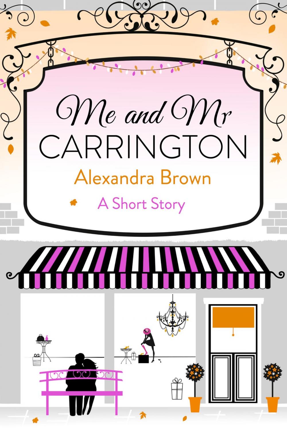 Big bigCover of Me and Mr Carrington: A Short Story