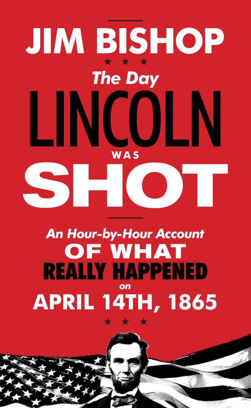 Big bigCover of The Day Lincoln Was Shot