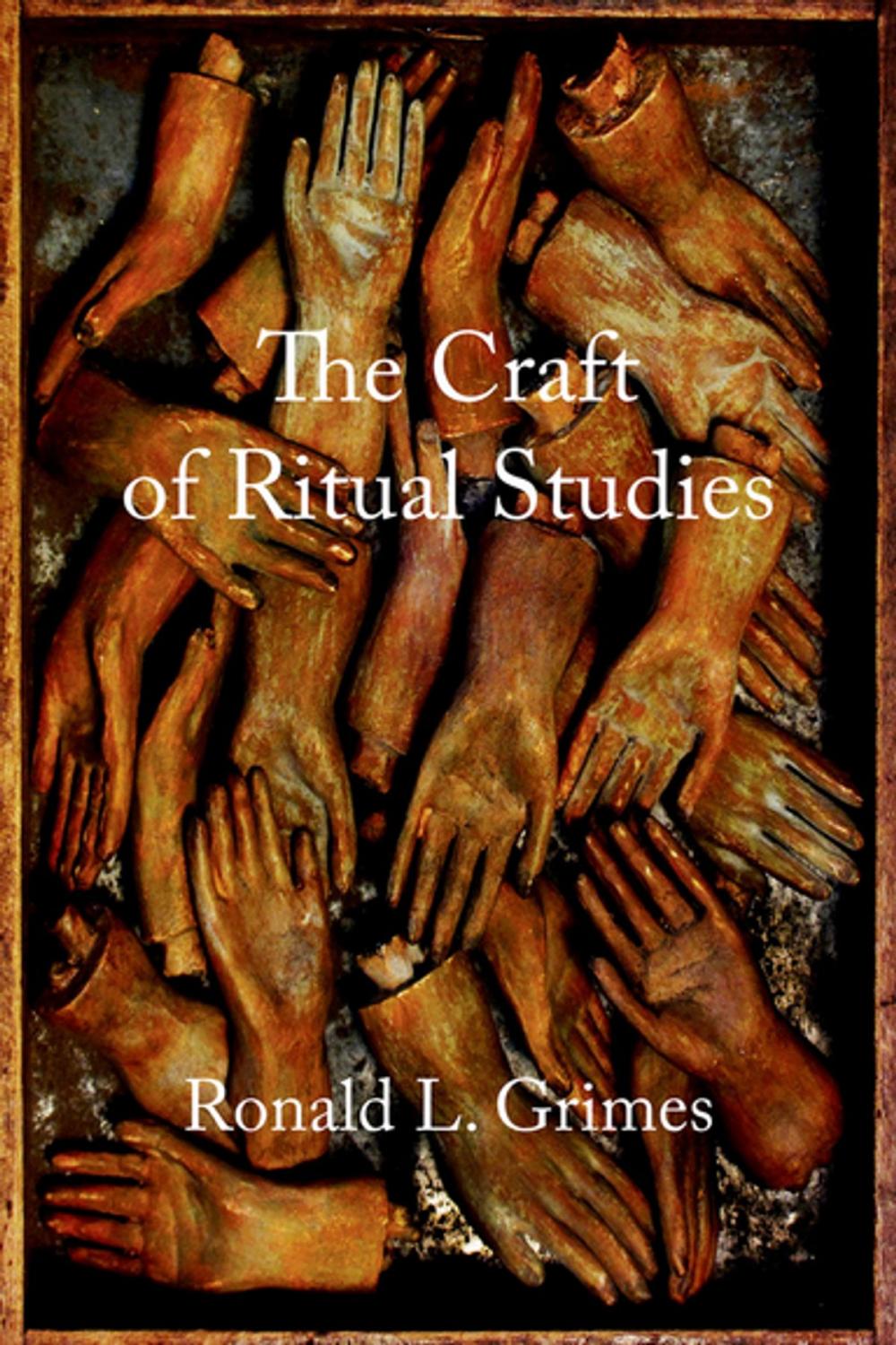 Big bigCover of The Craft of Ritual Studies