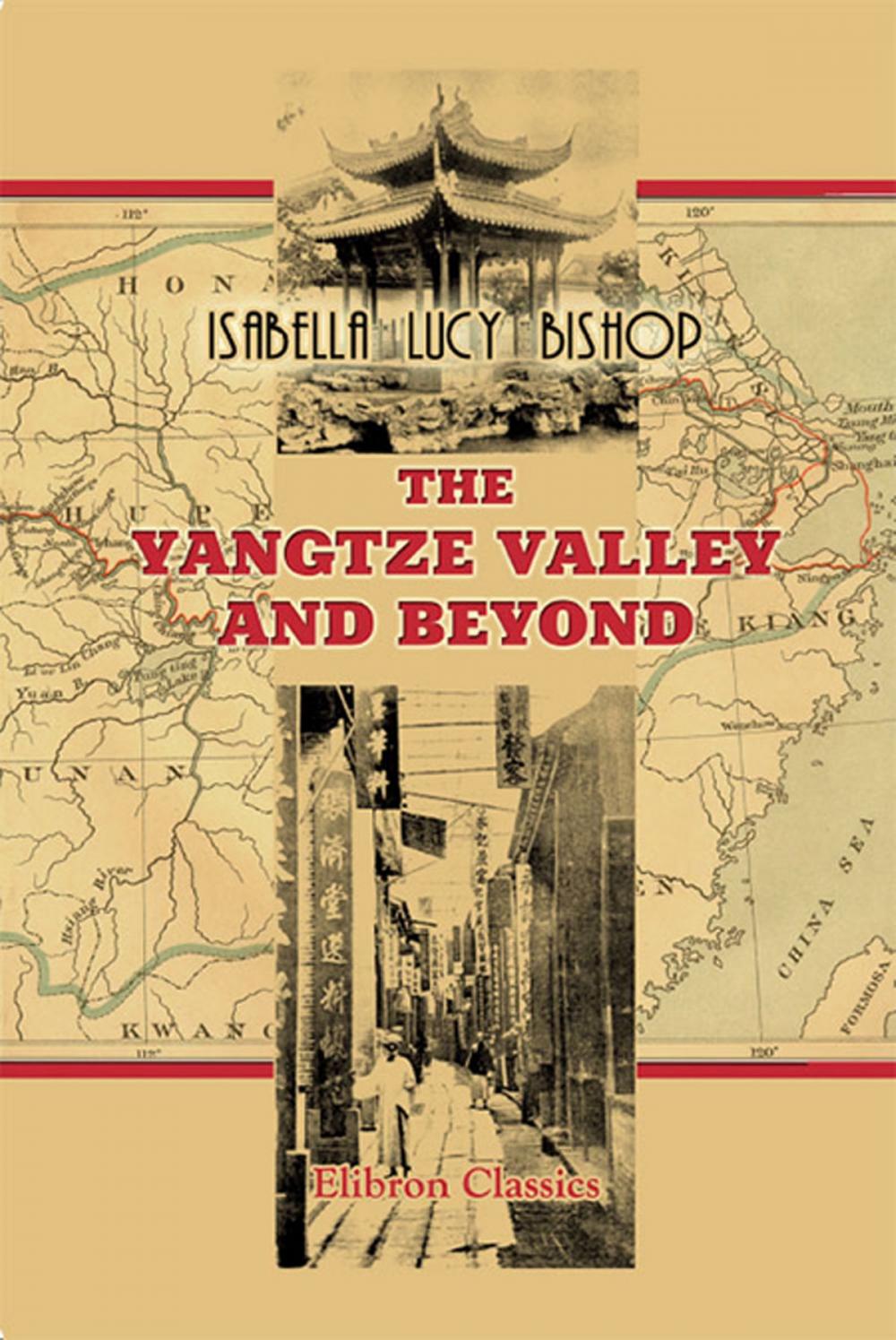 Big bigCover of The Yangtze Valley and Beyond.
