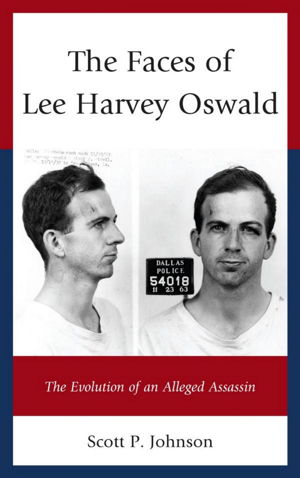 Big bigCover of The Faces of Lee Harvey Oswald