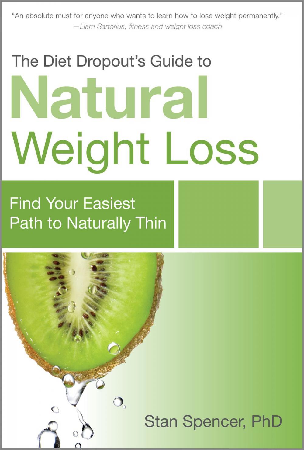 Big bigCover of The Diet Dropout’s Guide to Natural Weight Loss: Find Your Easiest Path to Naturally Thin