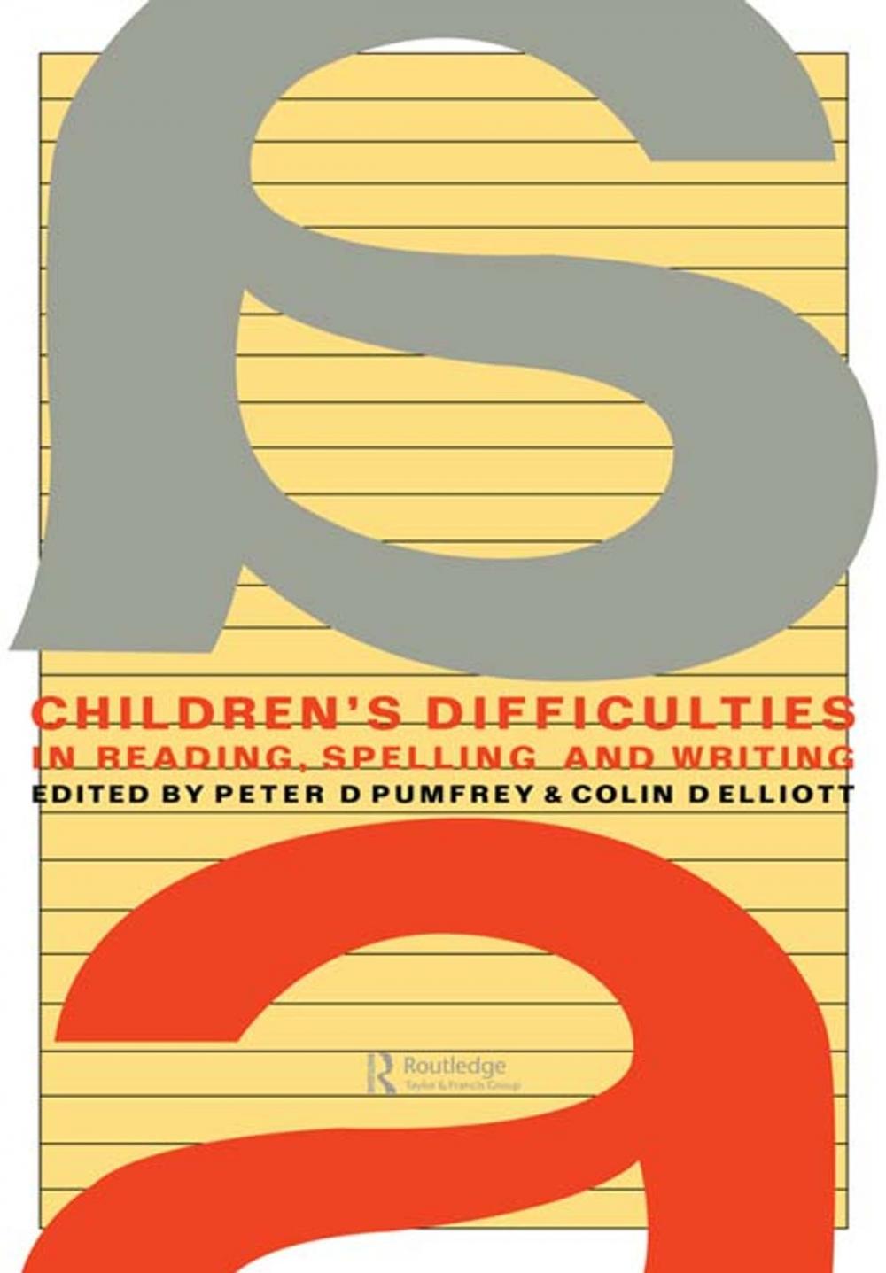 Big bigCover of Children's Difficulties In Reading, Spelling and Writing