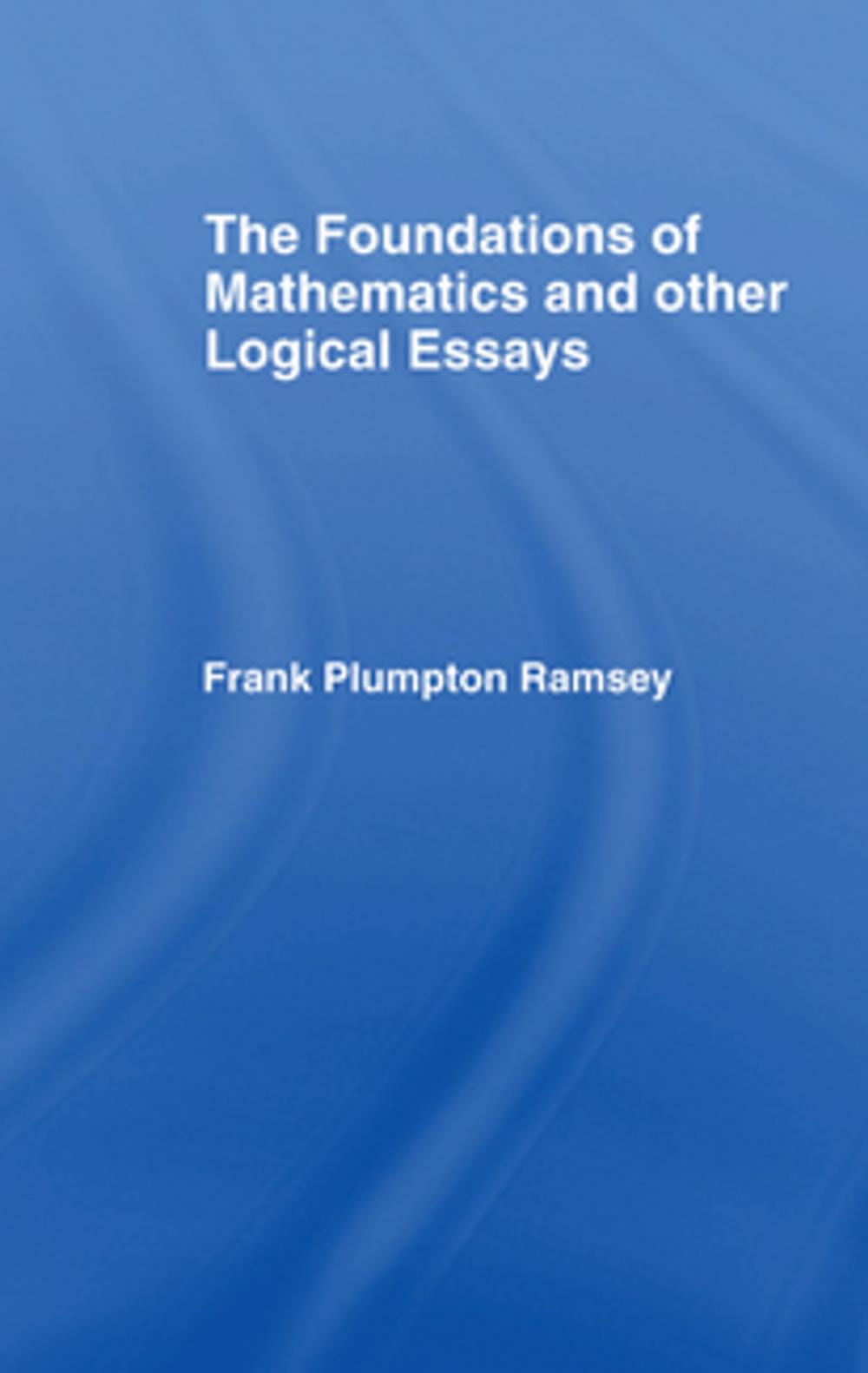 Big bigCover of Foundations of Mathematics and other Logical Essays