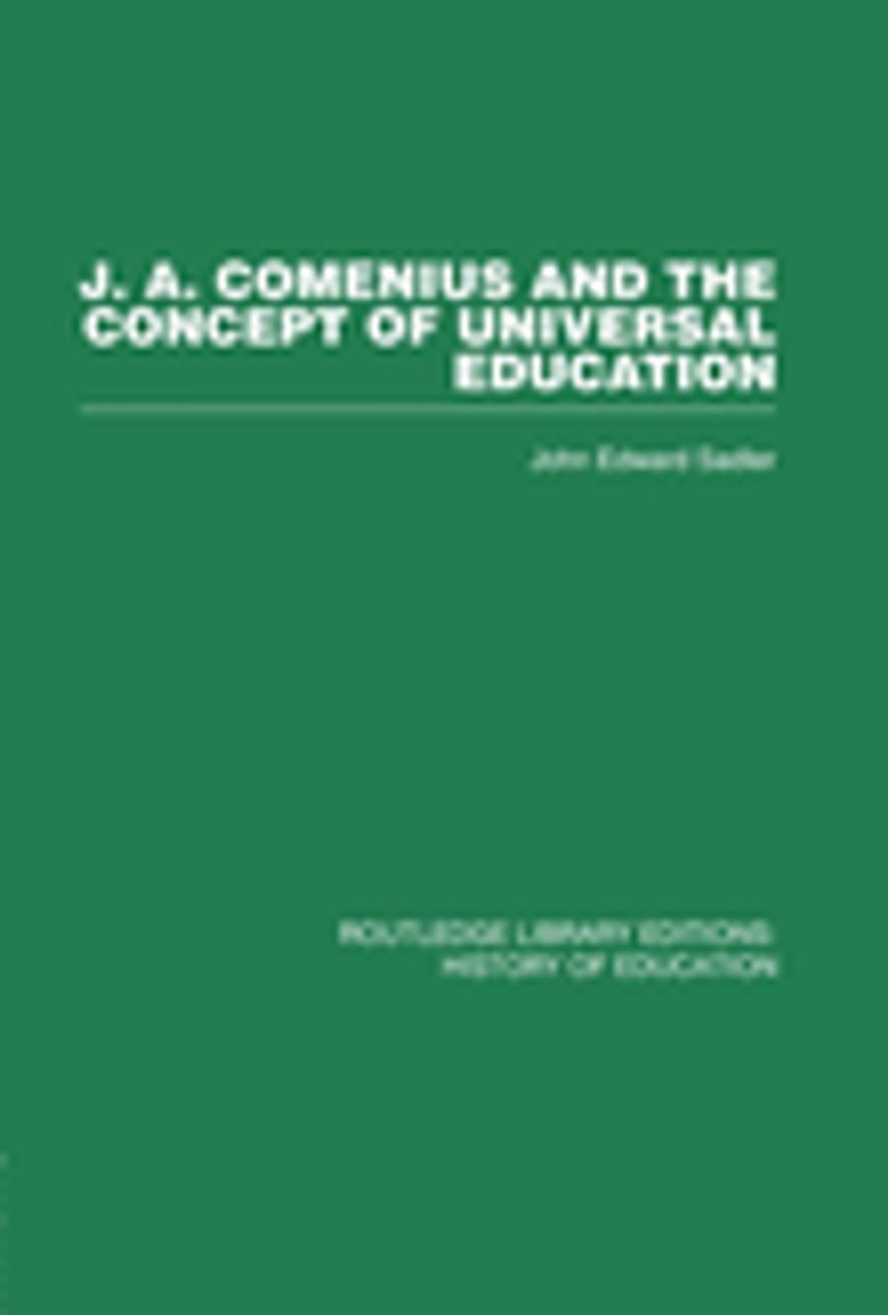 Big bigCover of J A Comenius and the Concept of Universal Education