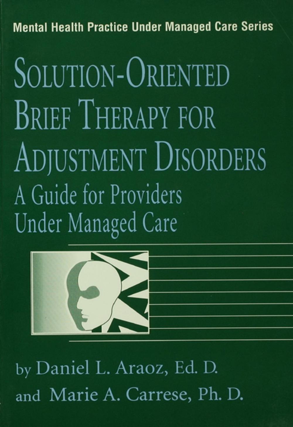 Big bigCover of Solution-Oriented Brief Therapy For Adjustment Disorders: A Guide