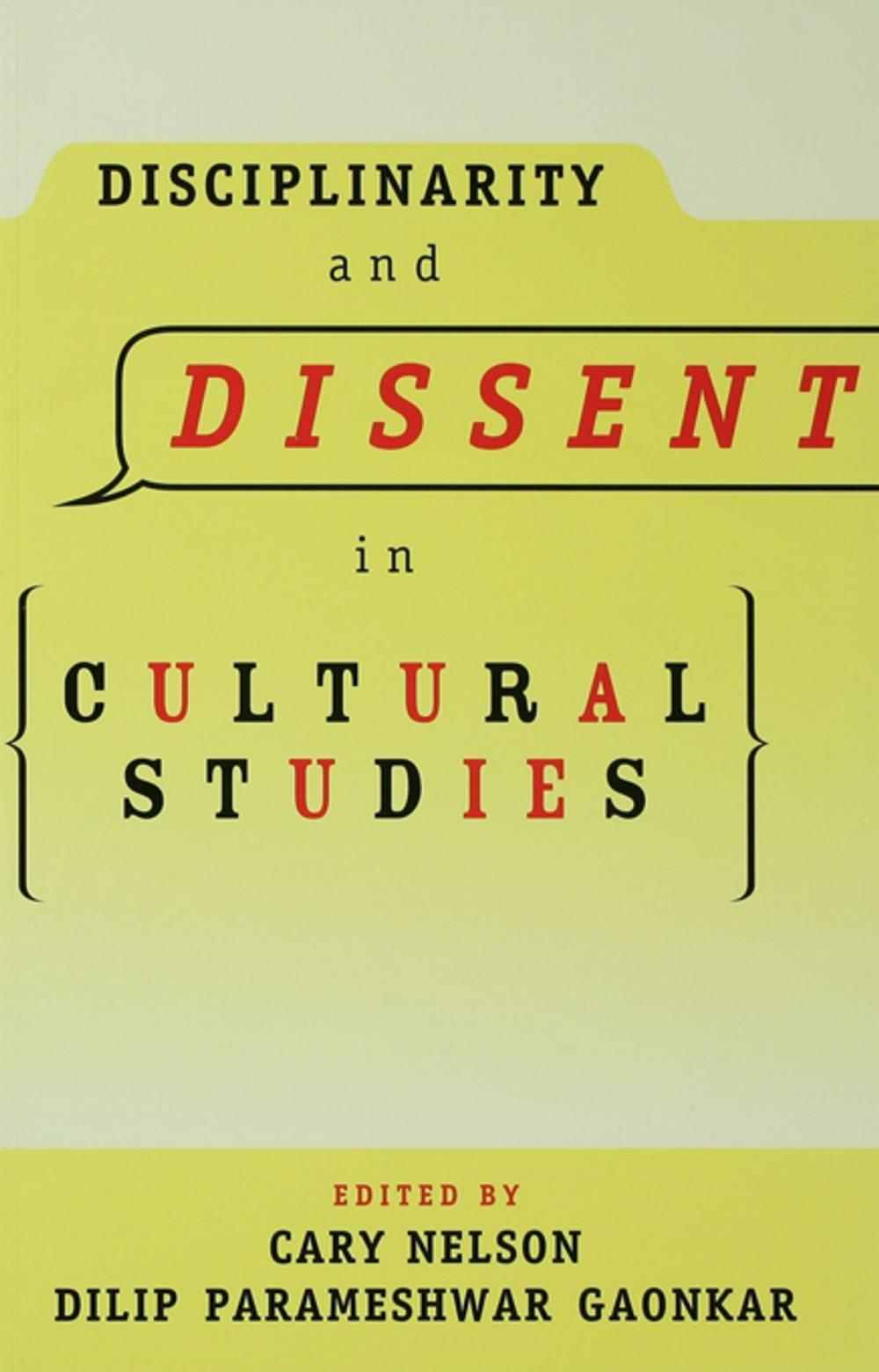 Big bigCover of Disciplinarity and Dissent in Cultural Studies
