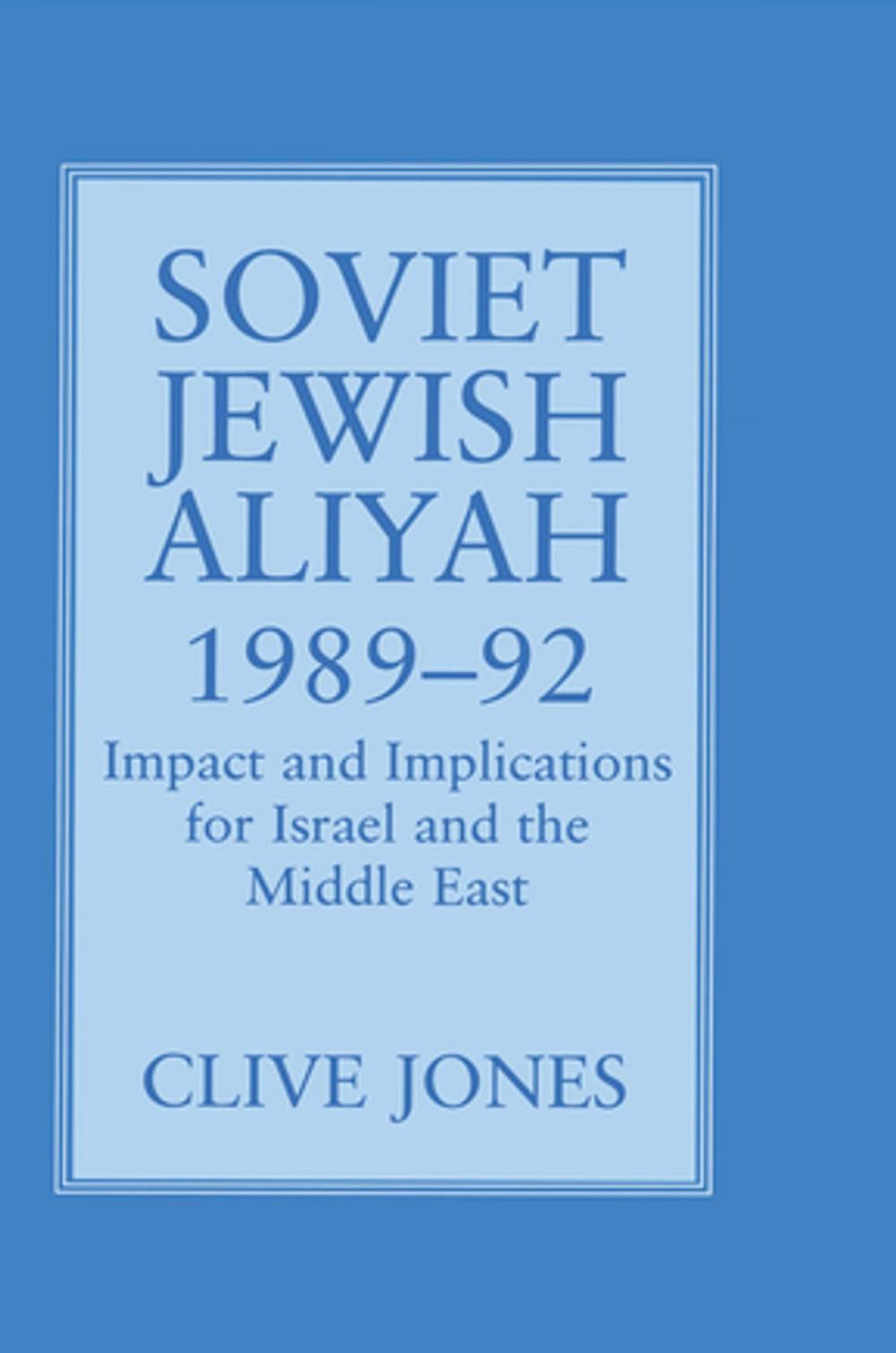 Big bigCover of Soviet Jewish Aliyah, 1989-92