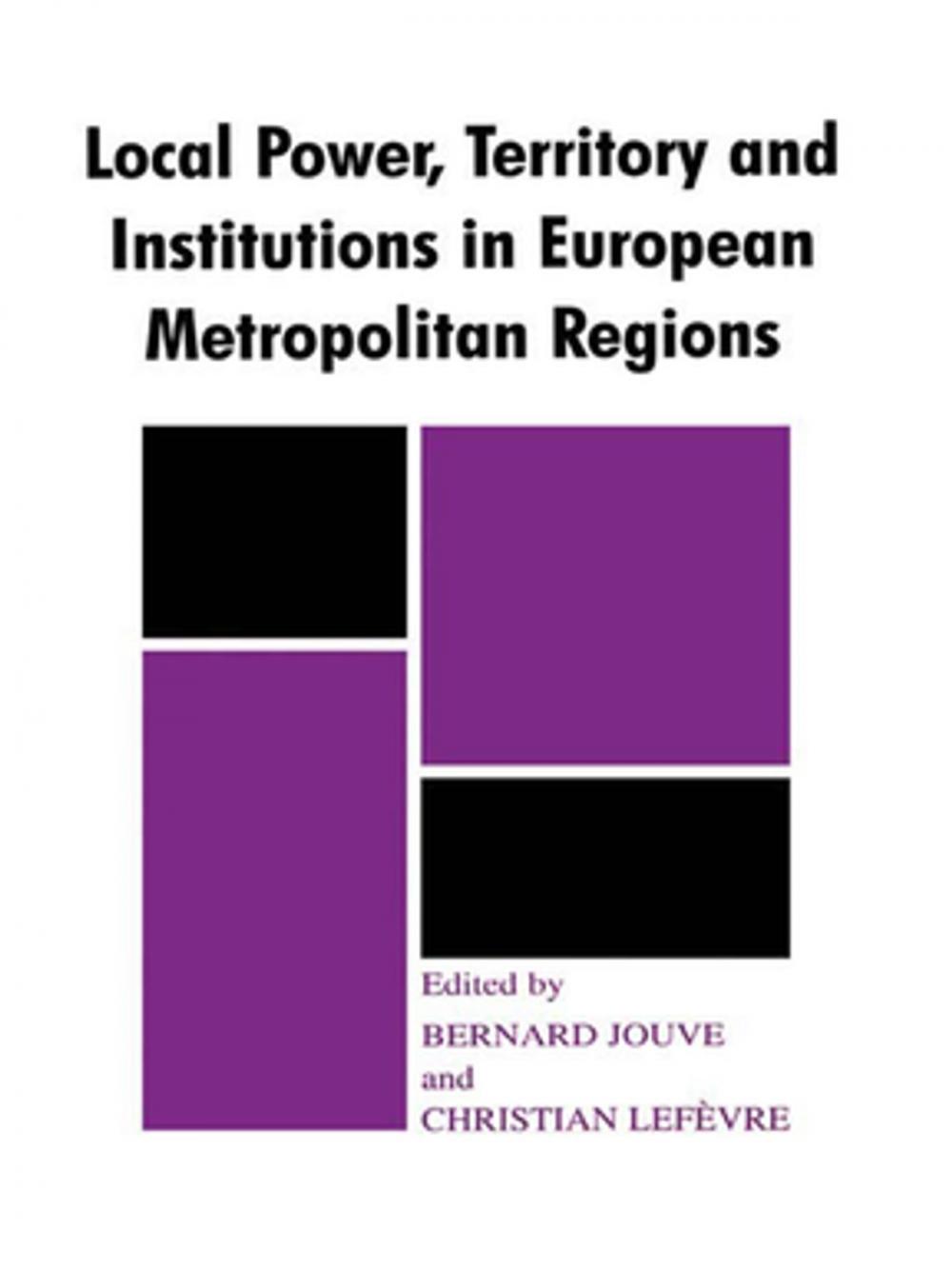 Big bigCover of Local Power, Territory and Institutions in European Metropolitan Regions