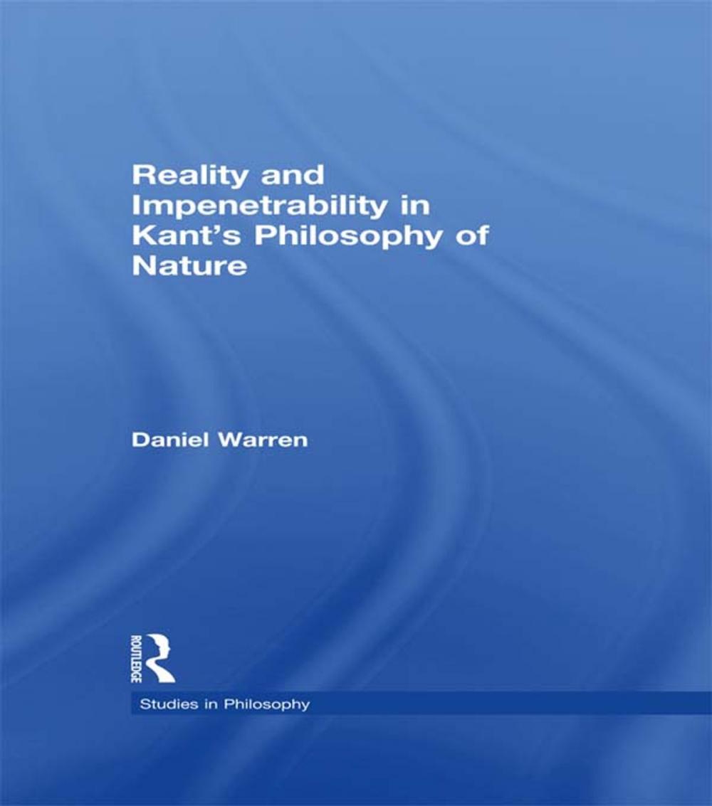 Big bigCover of Reality and Impenetrability in Kant's Philosophy of Nature