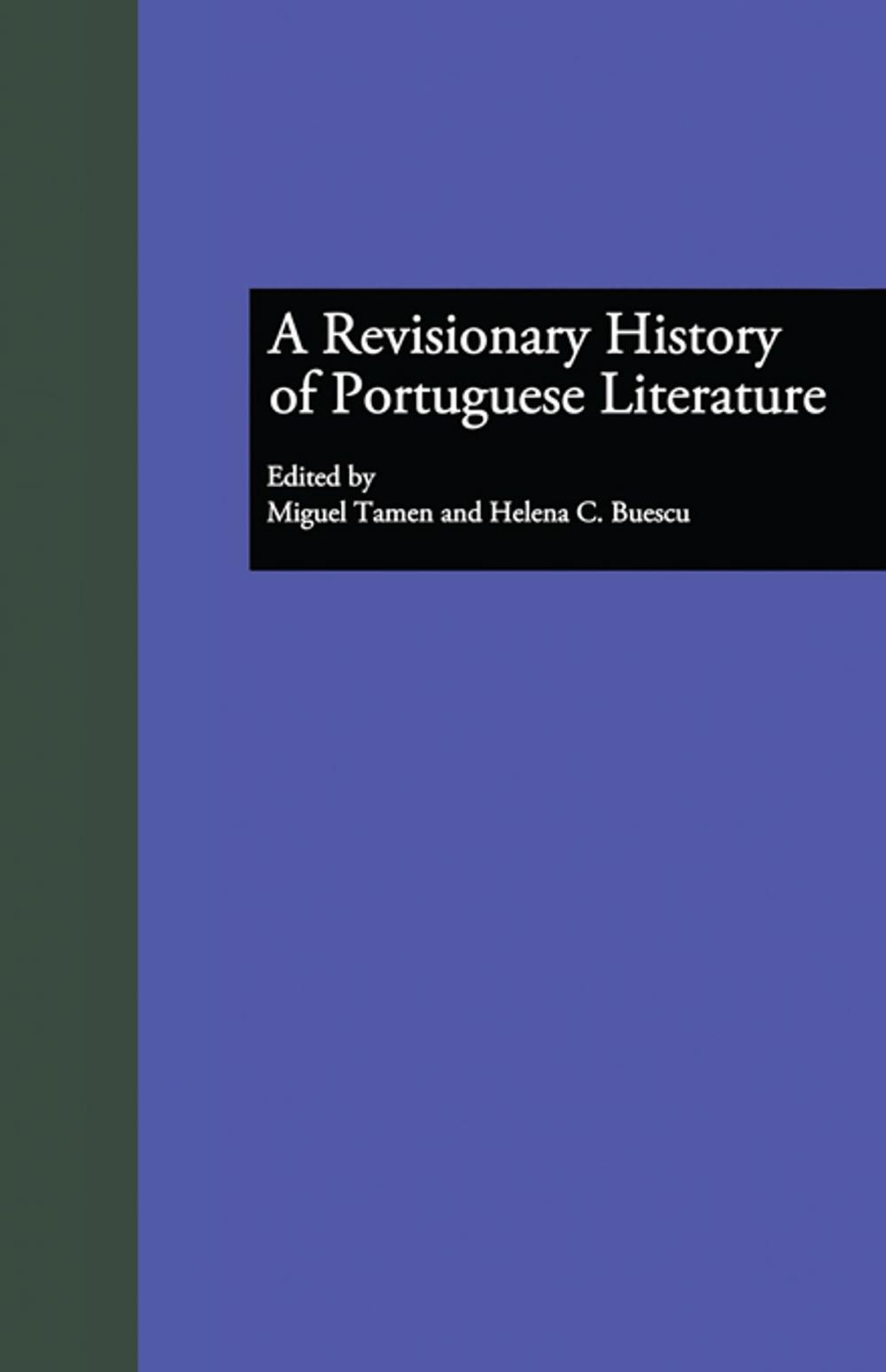 Big bigCover of A Revisionary History of Portuguese Literature