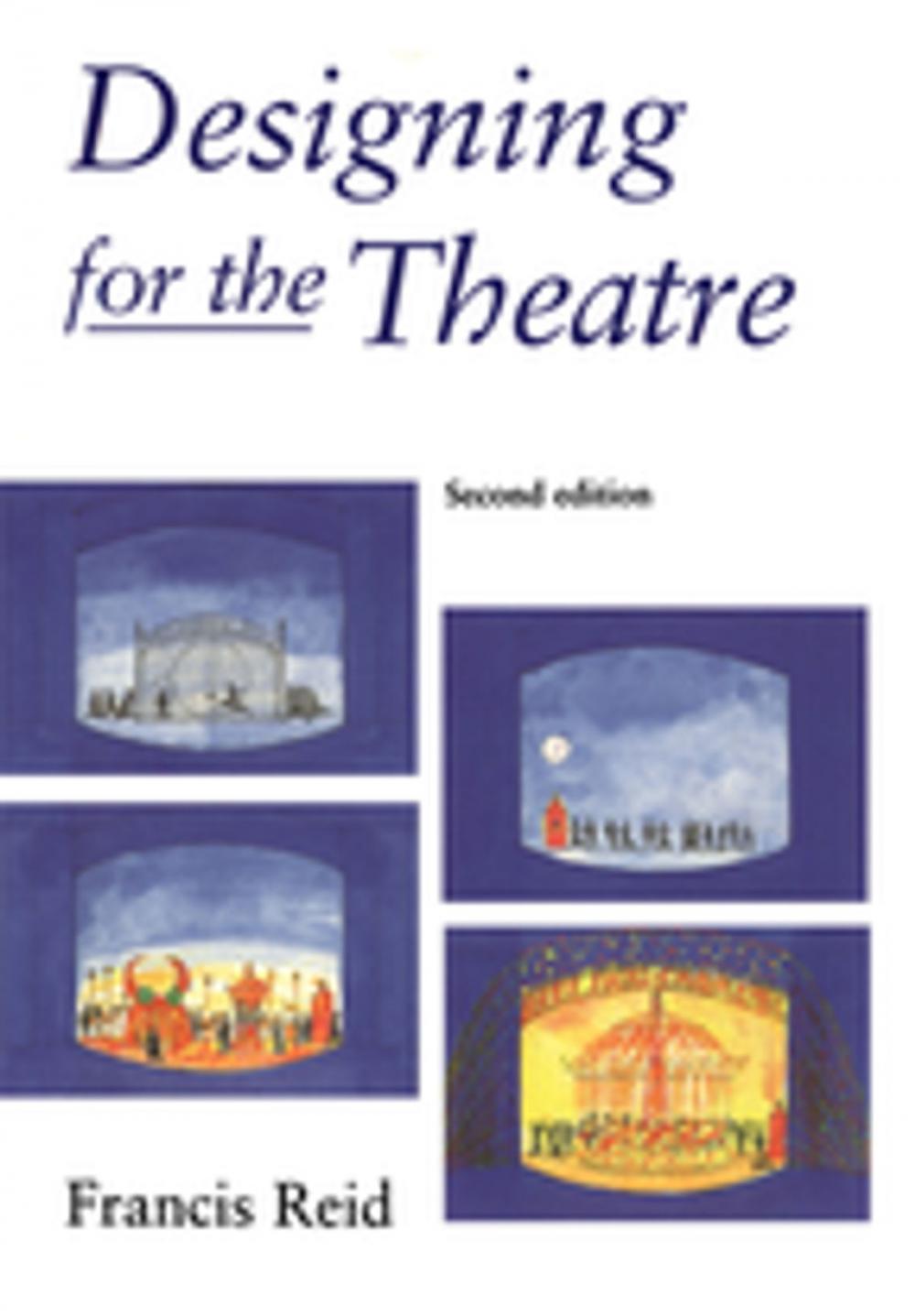 Big bigCover of Designing for the Theatre