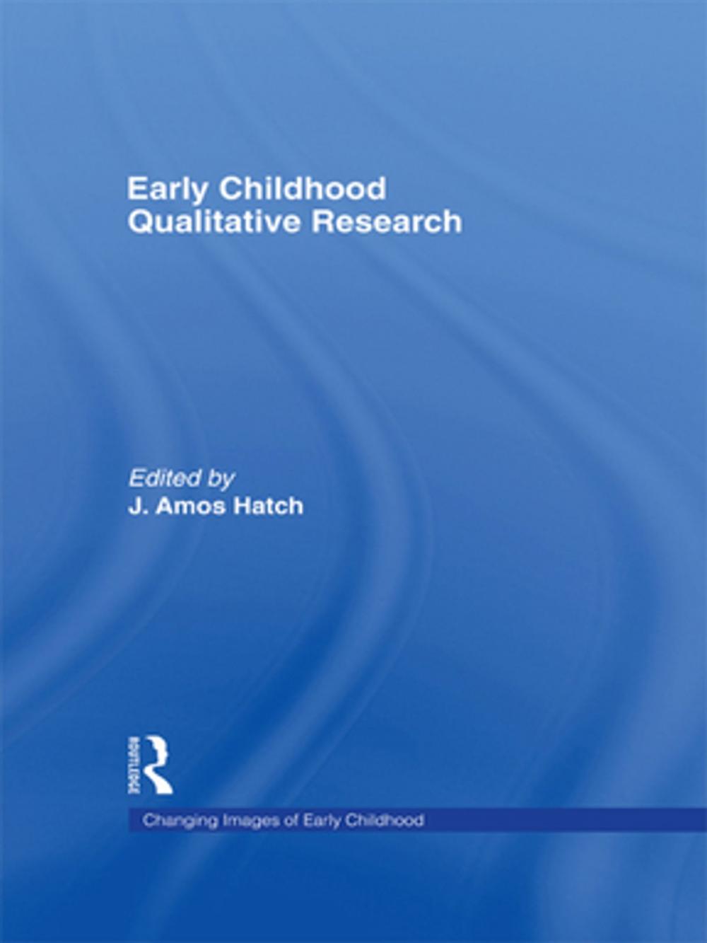Big bigCover of Early Childhood Qualitative Research