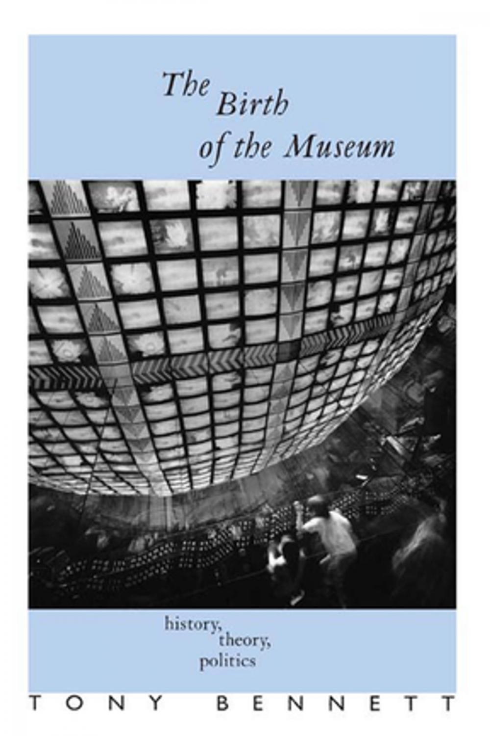 Big bigCover of The Birth of the Museum