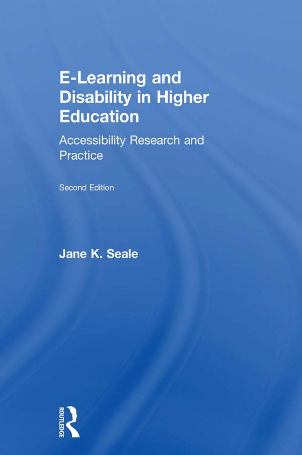 Big bigCover of E-learning and Disability in Higher Education