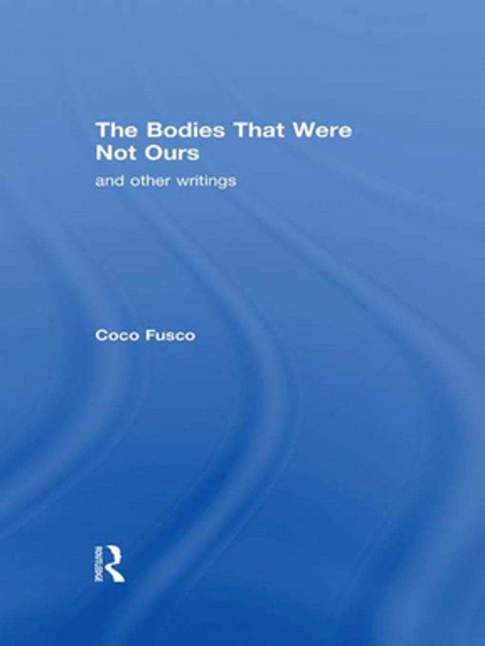 Big bigCover of The Bodies That Were Not Ours