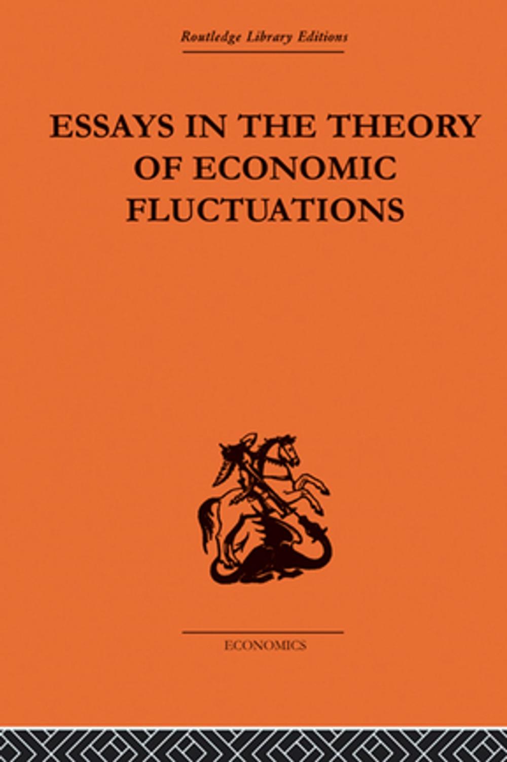 Big bigCover of Essays in the Theory of Economic Fluctuations