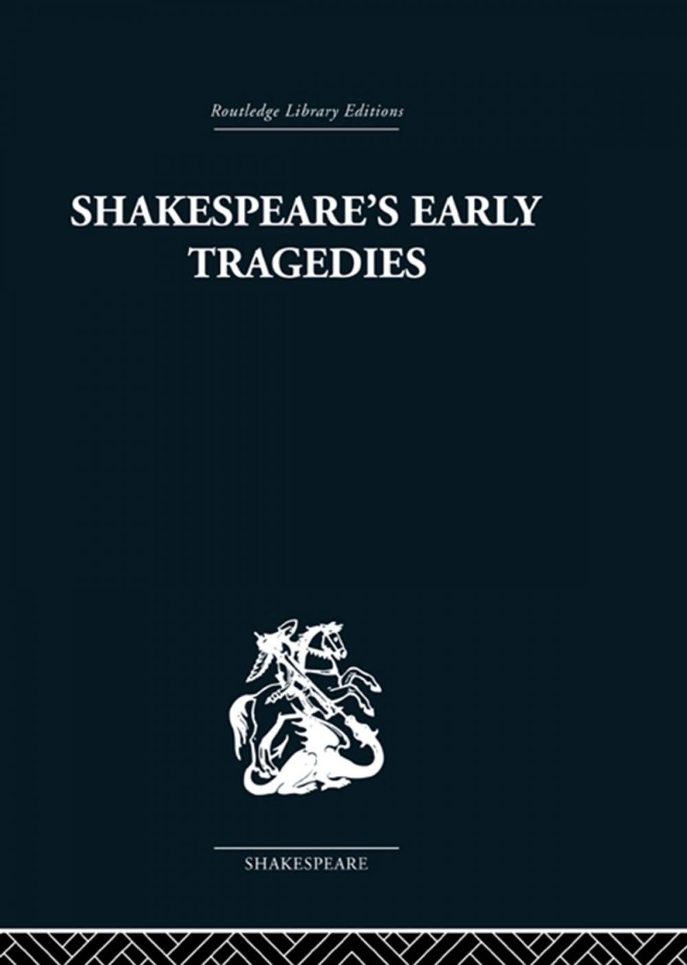Big bigCover of Shakespeare's Early Tragedies