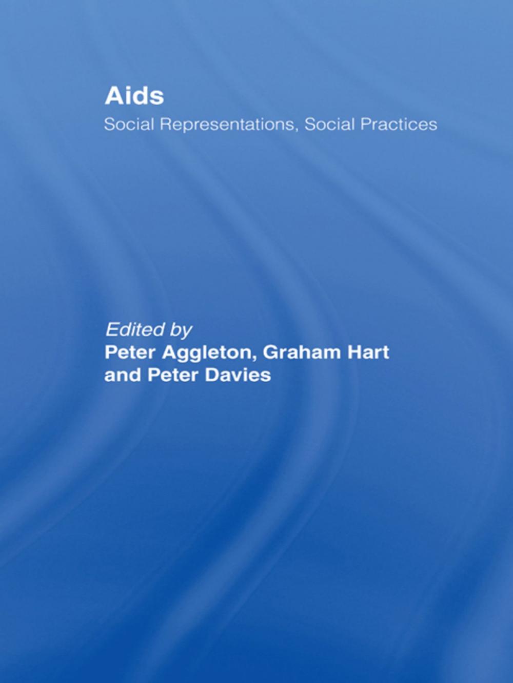 Big bigCover of AIDS: Social Representations And Social Practices