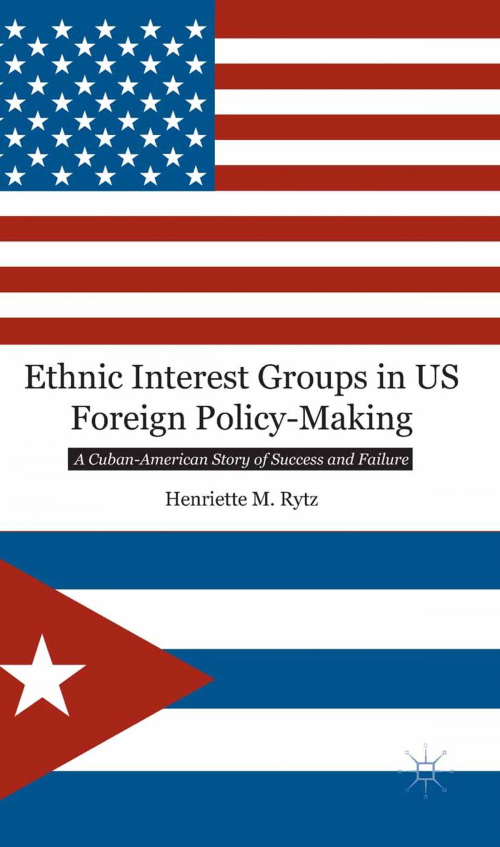 Big bigCover of Ethnic Interest Groups in US Foreign Policy-Making