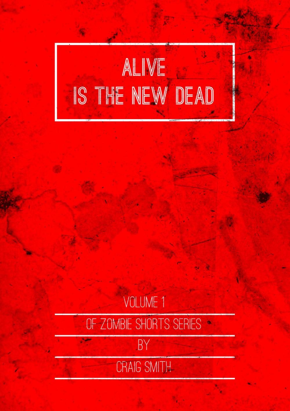 Big bigCover of Alive Is The New Dead: Vol 1