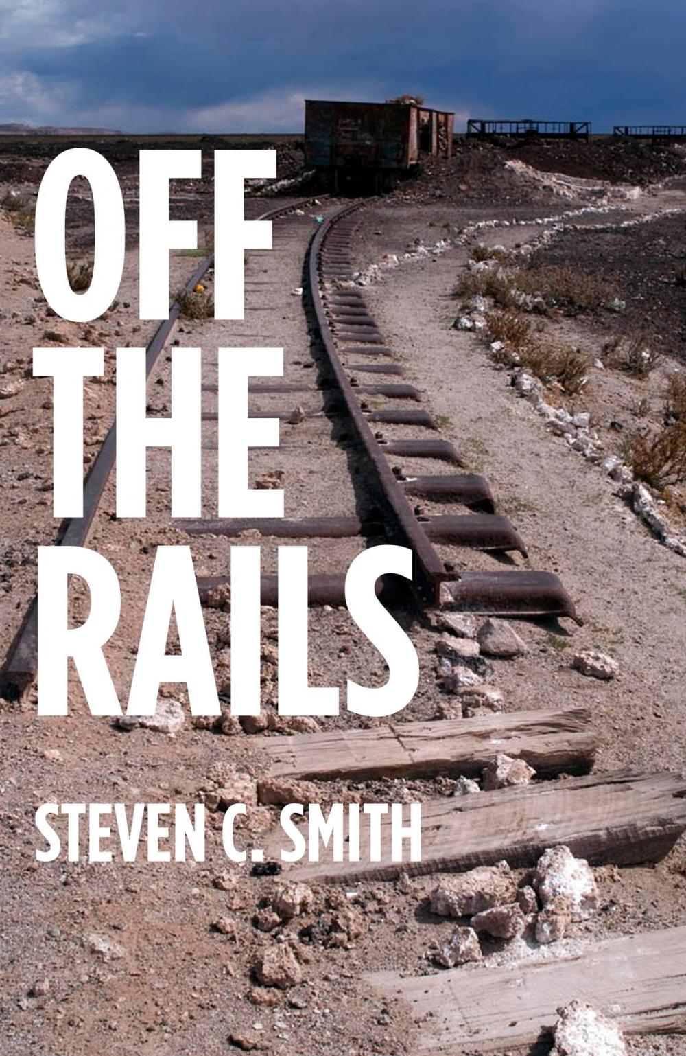 Big bigCover of Off The Rails: Excerpts From My Life