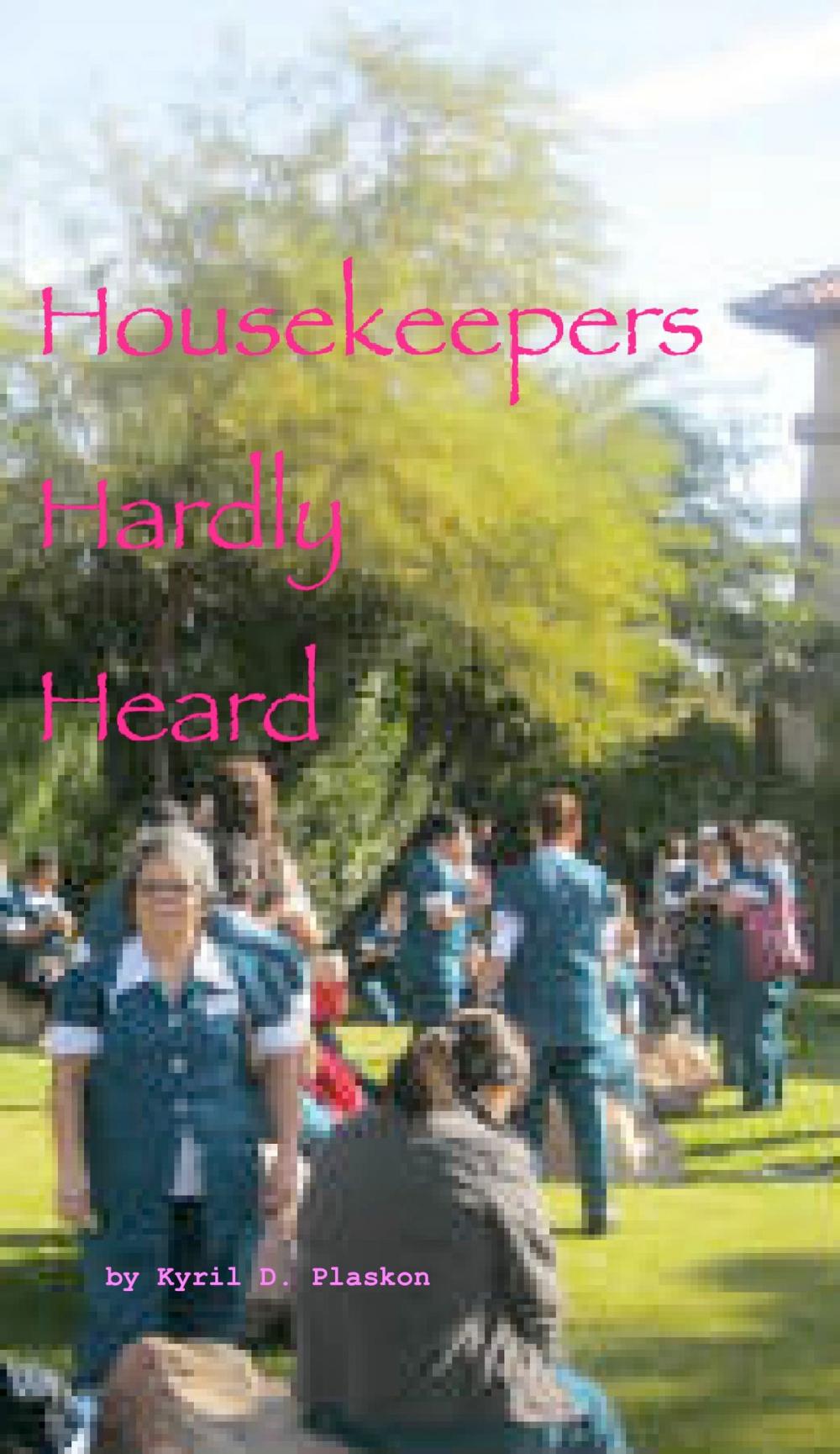 Big bigCover of Housekeepers Hardly Heard