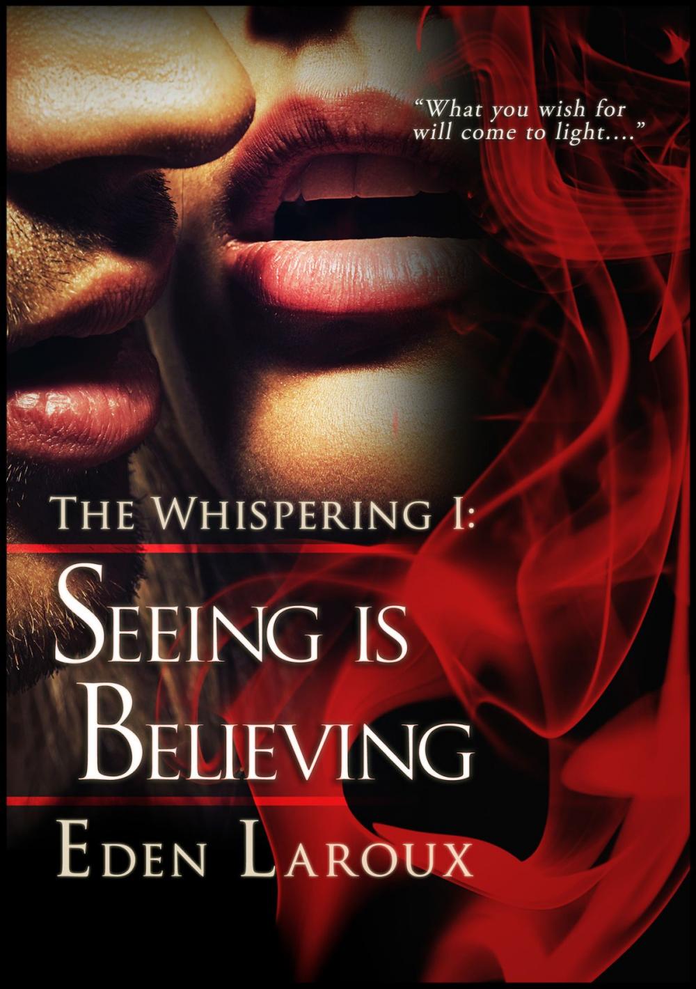 Big bigCover of Seeing Is Believing (The Whispering 1)