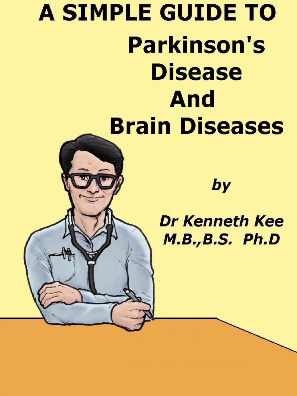 Big bigCover of A Simple Guide to Parkinson's Disease and Related Brain Conditions