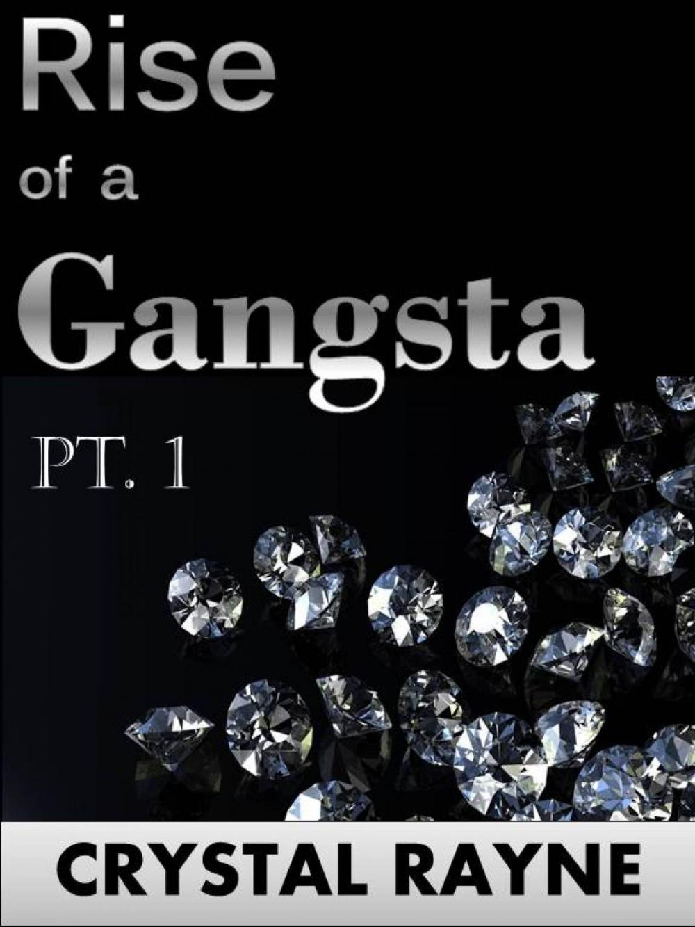 Big bigCover of Rise of a Gangsta Pt. 1 (Gangsta Chronicles)